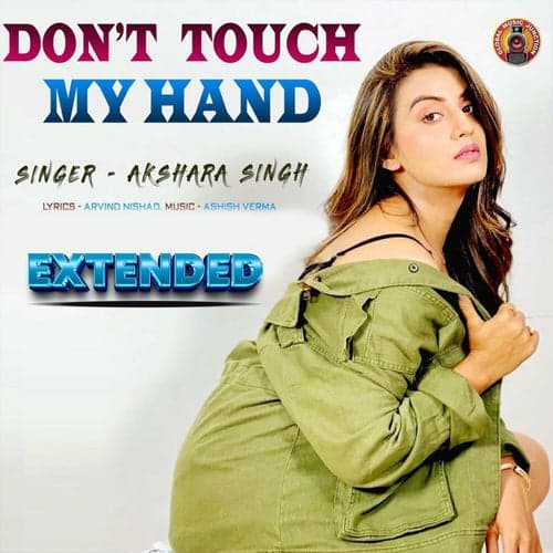 Don't Touch My Hand (Extended)