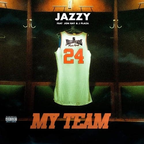 My Team (feat. Jon Ray & J. Plaza)