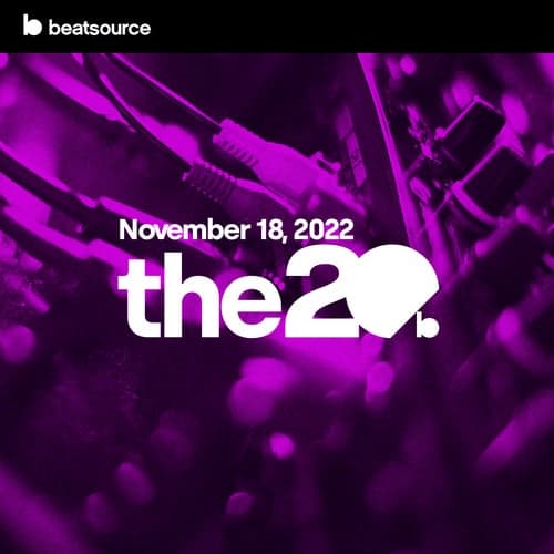 The 20 - November 18, 2022 playlist