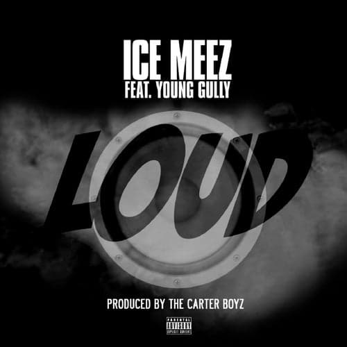 Loud (feat. Young Gully) - Single