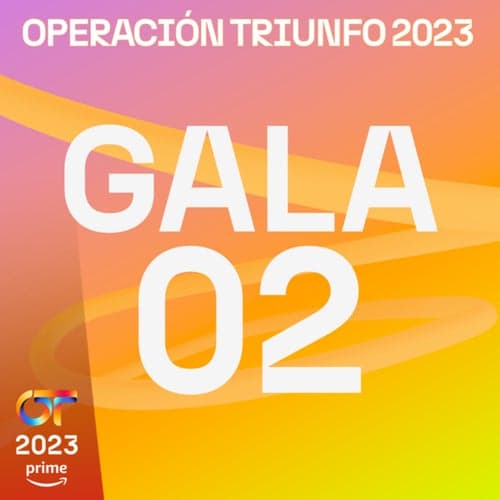 OT Gala 2 (Operación Triunfo 2023)