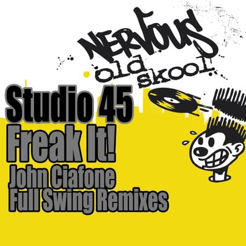 Freak It! - John Ciafone Remixes