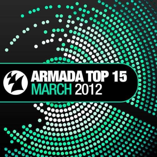 Armada Top 15 - March 2012