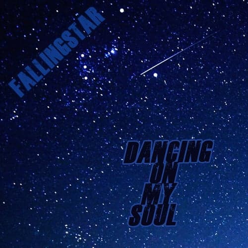 Dancing on My Soul