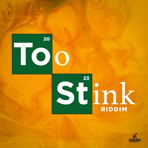 Too Stink Riddim