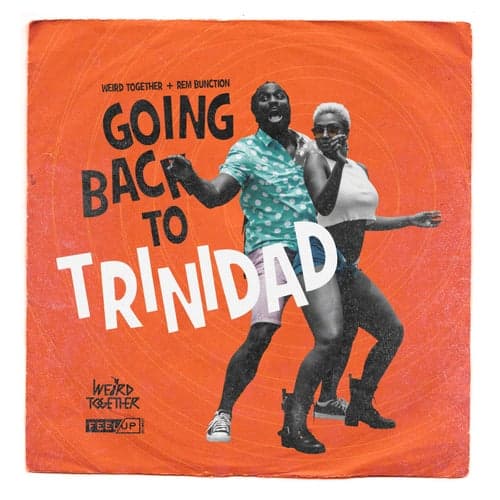 Going Back to Trinidad (feat. RemBunction)