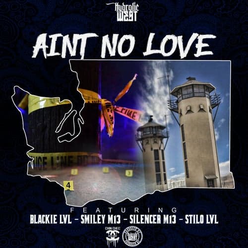 Ain't No Love (feat. Blackie LVL, Smiley M13, Silencer M13 & Stilo LVL)