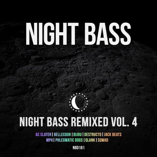 Night Bass Remixed: Vol. 4