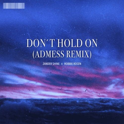 Don't Hold On (Admess Remix)
