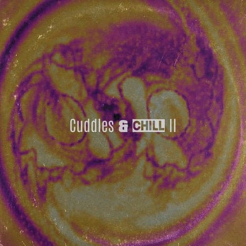 Cuddles & Chill 2