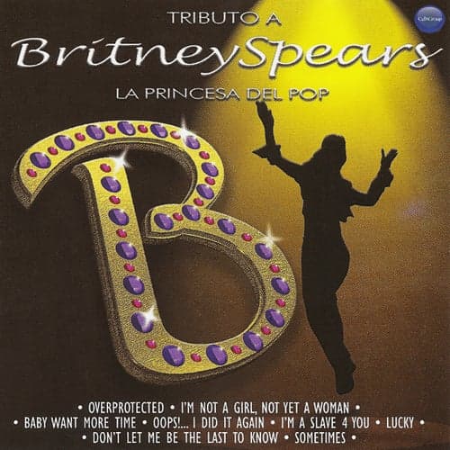 Tributo a Britney Spears: La Princesa Del Pop