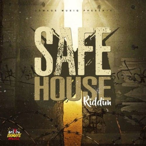 Safe House Riddim