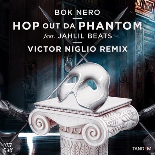 Hop Out Da Phantom (feat. Jahlil Beats) [Victor Niglio Remix]