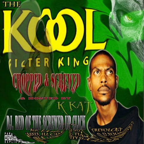 The Kool Filter King (Chopped & Screwed)