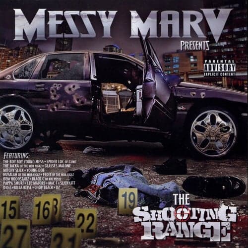 Messy Marv Presents: The Shooting Range