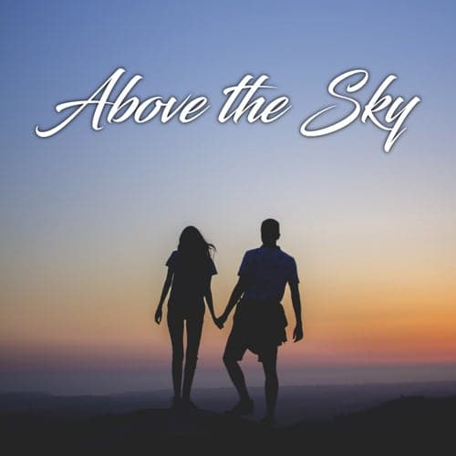 Above the Sky