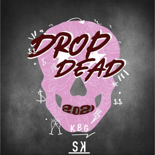 Drop Dead 2021