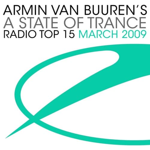 A State Of Trance Radio Top 15 - March 2009