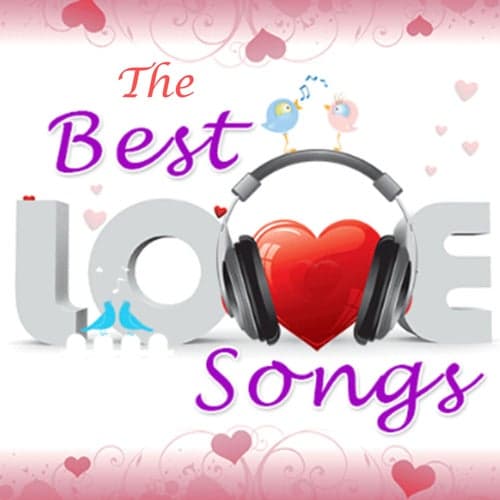 The Best Love Songs