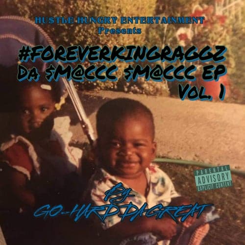 #ForeverKingRaggz Da Smacc Smacc, Vol.1