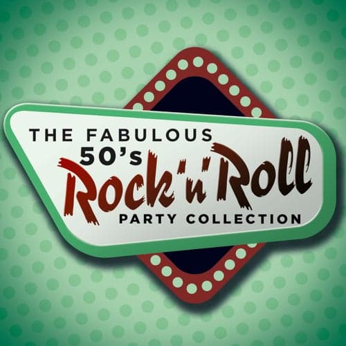 The Fabulous 50's Rock 'n' Roll Party Collection