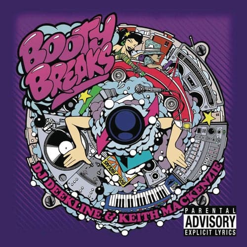 Booty Breaks (Continuous DJ Mix by DJ Deekline & Keith Mackenzie)