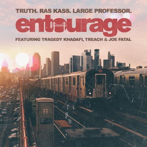 Entourage (feat. Tragedy Khadafi, Treach & Joe Fatal)