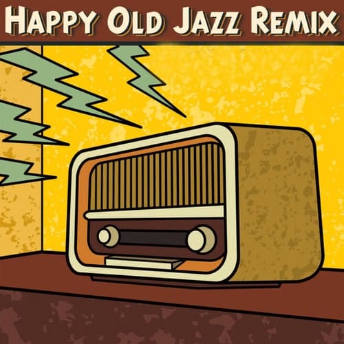 Happy Old Jazz Remix