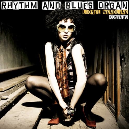 Rhythm & Blues Organ