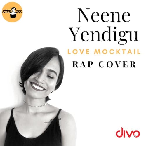 Neene Yendigu (Rap Cover)