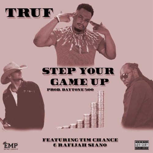 Step Your Game Up (feat. Rafijah Siano & Tim Chance)