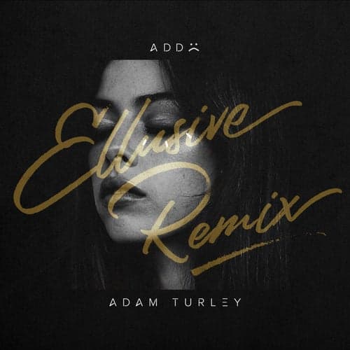 ADD (Ellusive Remix)