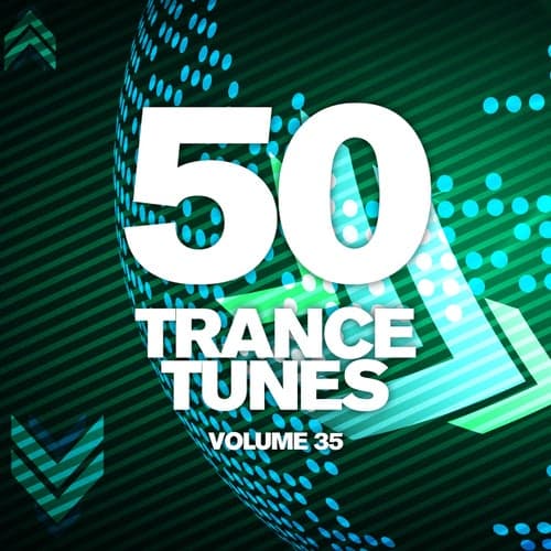 50 Trance Tunes, Vol. 35