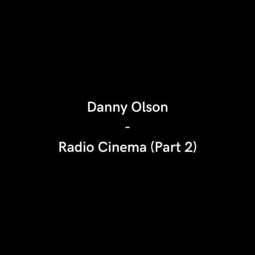 Radio Cinema (Part 2)