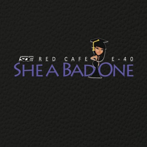 She A Bad One (BBA)