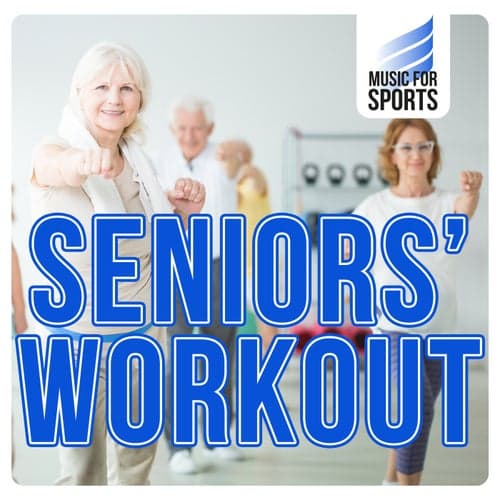 Music for Sports: Seniors' Workout