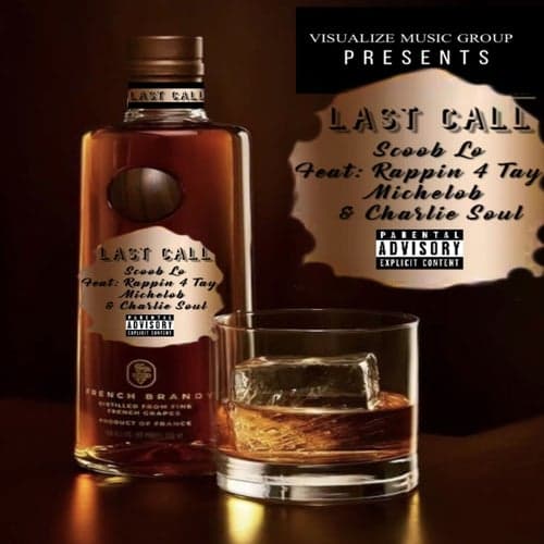 Last Call (feat. Michelob, Rappin 4 Tay & Charlie Soul)