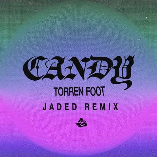 Candy (JADED Remix)
