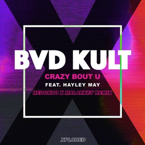 Crazy Bout U (Redondo & Malarkey Remix)