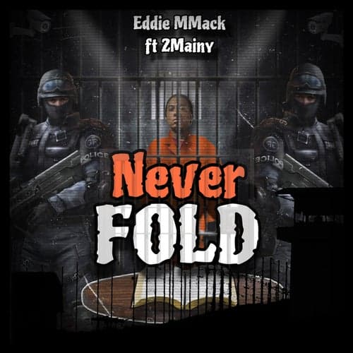 Never Fold (feat. 2Mainy)