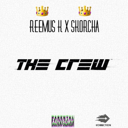 The Crew (feat. Skorcha)