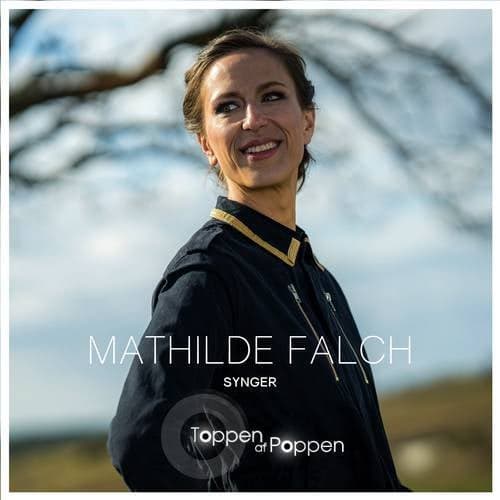 Mathilde Falch Synger Toppen Af Poppen