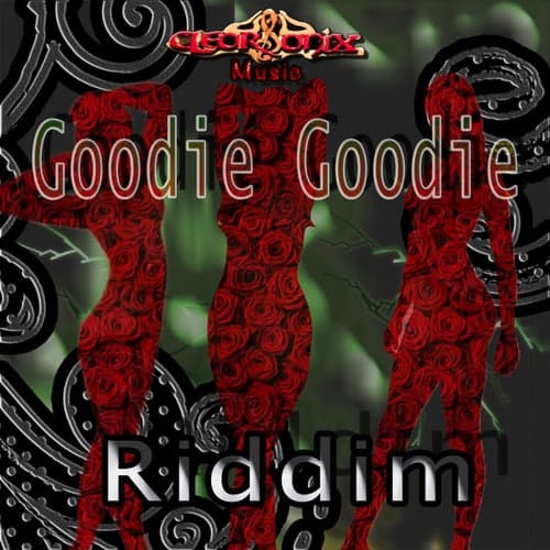 Goodie Goodie Riddim