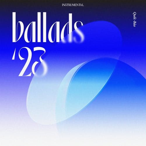Ballads '23  Instrumental