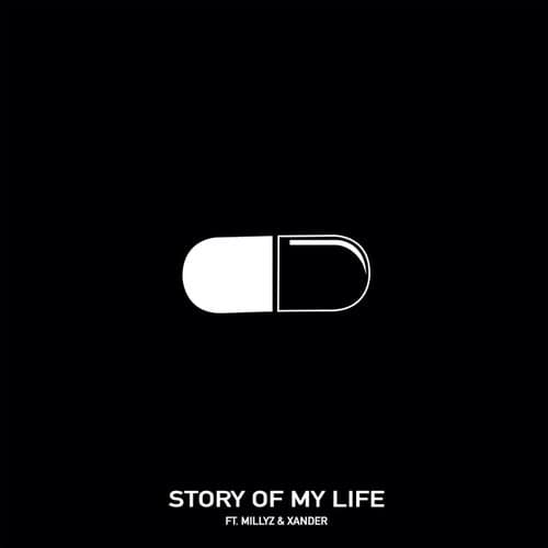 Story Of My Life (feat. Millyz & Xander)