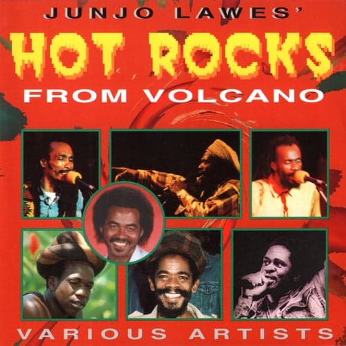 Junjo Lawes' Hot Rocks from Volcano