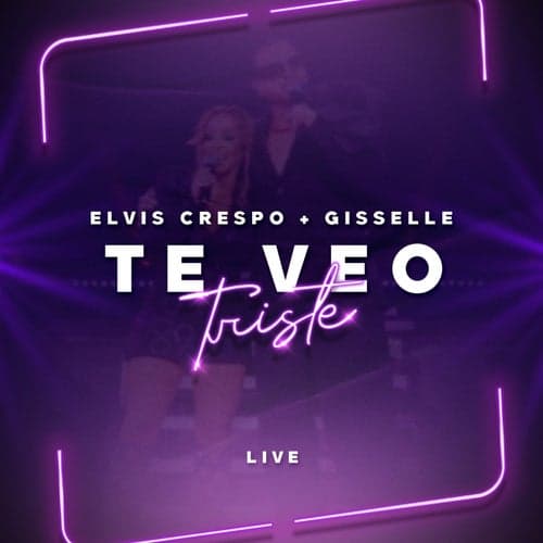 Te Veo Triste (Live)