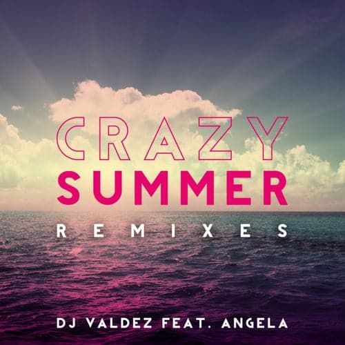 Crazy Summer - Remixes