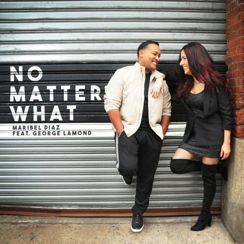 No Matter What (feat. Tony Succar & George Lamond)