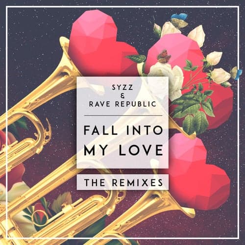 Fall Into My Love (The Remixes)